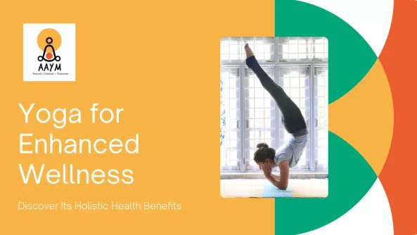 Enhance Wellness with Yoga Discover Its Holistic Health Benefits